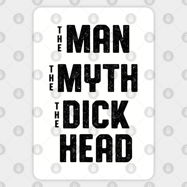 Antisocial Man Myth Dickhead Design Sticker by atomguy